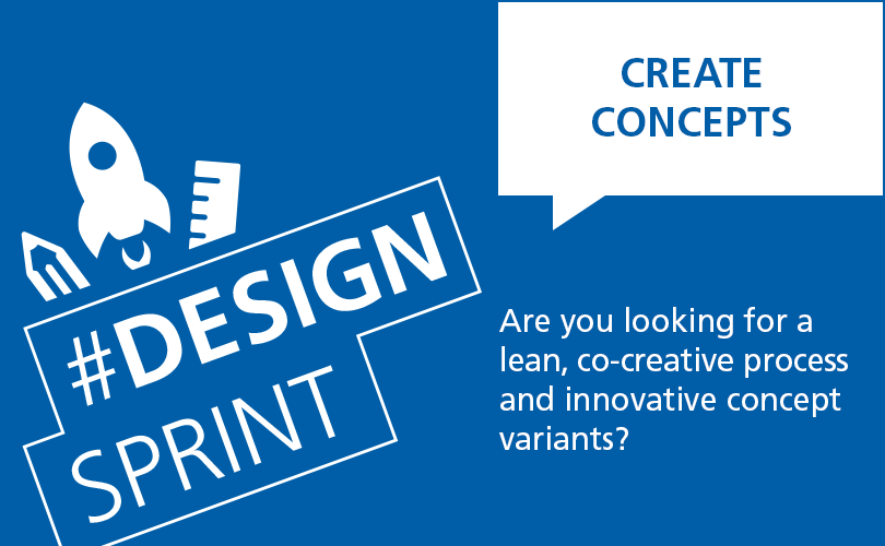 Are you looking for a lean, co-creative process and innovative concept variants?